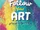 Follow Your Art