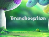 Branchception