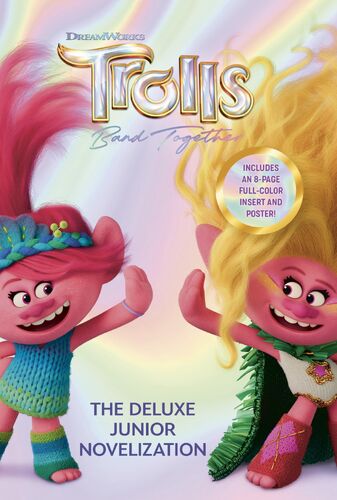 Trolls Band Together: The Junior Novelization | Trolls Trollpedia | Fandom