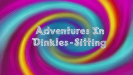 AdventuresInDinkle-SittingTitleCard