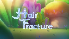 HairFractureTitleCard