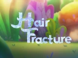 Hair Fracture