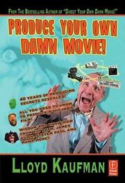 Produceyourowndamnmovie book