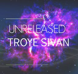 UNRELEASEDTROYESIVAN