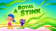 Season 1, episode 5 "A Royal Stink"