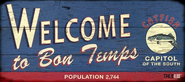 The wooden "Welcome to Bon Temps" welcome sign. Note that Bon Temps is the self proclaimed "Catfish capital of the South" and that their current (?) population is 2,744.