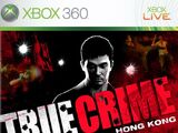 True Crime: Hong Kong