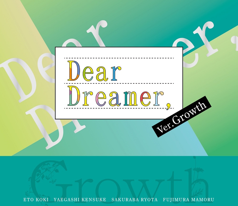 Dear Dreamer, Ver. Growth | Tsukipro Wiki | Fandom