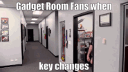 Gadget Room fans when.