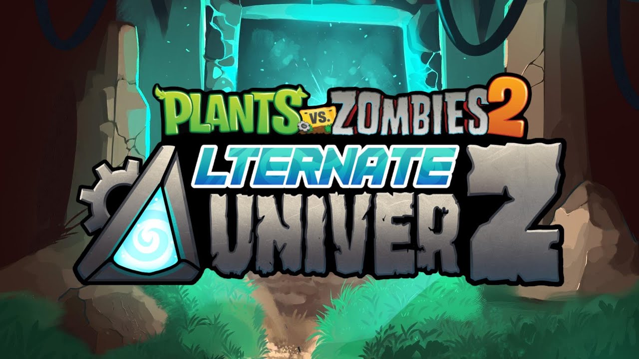 Plants vs. Zombies 2: Alternate UniverZ Wiki