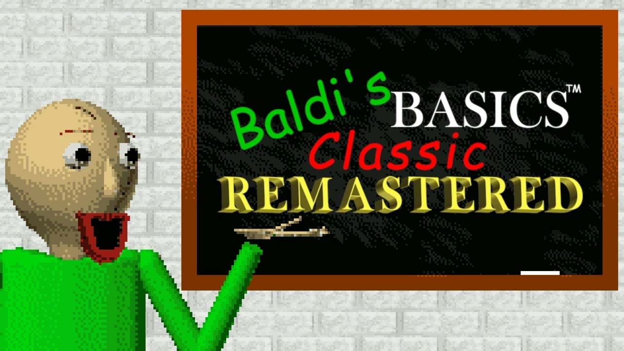 Baldi's Basics Classic Remastered is AVAILABLE NOW! - Baldi's