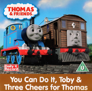 You Can Do It, Toby & Three Cheers for Thomas