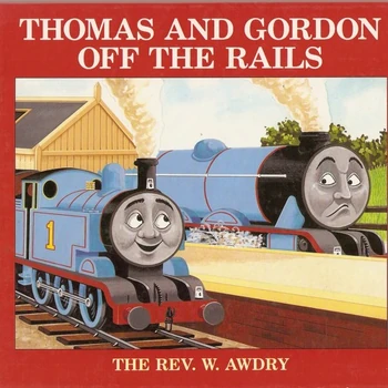 Thomas and Gordon Off the Rails | Thomas the Tank Engine Wikia | Fandom