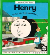 Henry Goes to the Hospital (C. Awdry, 1992)