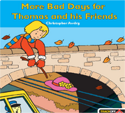 More Bad Days for Thomas and his Friends