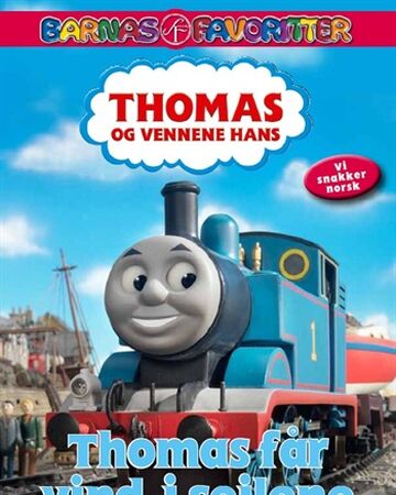 Thomas Gets Wind In The Sails Norwegian Dvd Thomas The Tank Engine Wikia Fandom Thomas Gets Wind In The Sails Norwegian Dvd Thomas The Tank Engine Wikia Fandom
