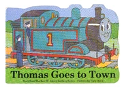 Thomas Goes to Town (The Rev. W. Awdry, 1986)