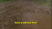 Mud,GloriousMudTitleCard