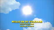 MillieandtheVolcanoDutchTitleCard