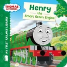 Henry the Smart Green Engine (2015 My First Railway Library book)