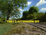 Toby'sAfternoonOffUSTitleCard