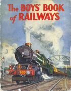 The Boys' Book of Railways (1934)