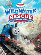 Wild Water Rescue and Other Engine Adventures