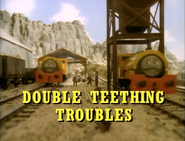 DoubleTeethingTroublesUStitlecard