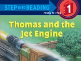 Thomas and the Jet Engine (Step into Reading book)
