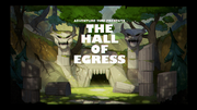 The Hall of Egress