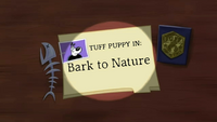 Bark to Nature Title Card