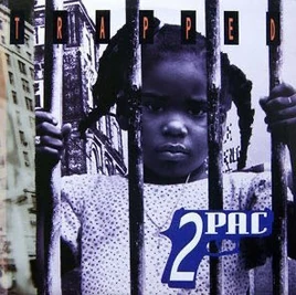 2Pac - Trapped