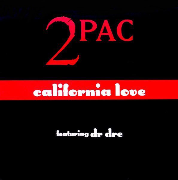 California Love | Tupac Shakur Wiki | Fandom