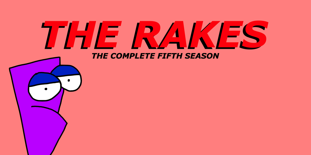 The Rakes (Season 5) TV Ideas Wiki Fandom