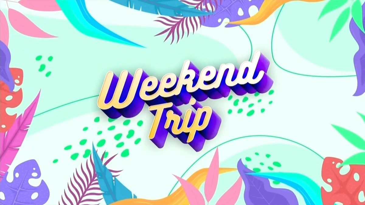 Weekend Trip | TV5 Schedule Archives Wiki | Fandom