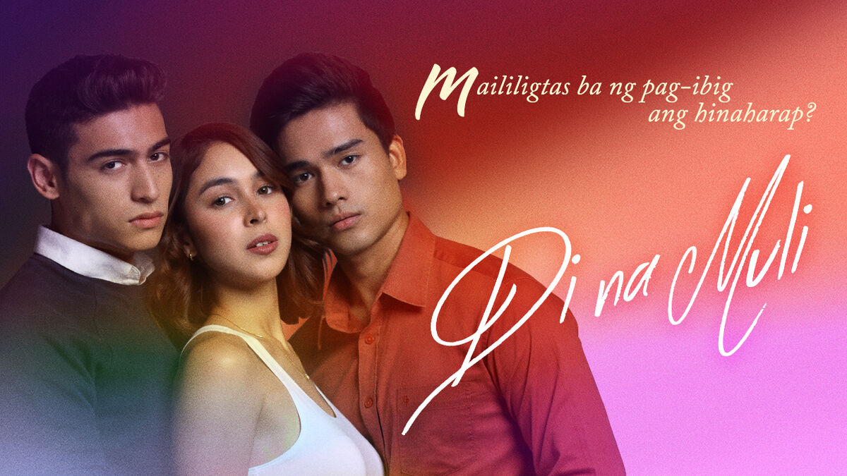 Di Na Muli | TV5 Wiki | Fandom