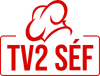 TV2 Séf (2020-.n.v.)
