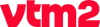 VTM 2 (2024-.n.v.)