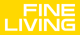 Fine Living (2016-2020)