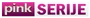 Pink Serije (2015-.n.v.)