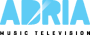 Adria Music Television (2021-.n.v.)