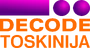 Decode Toskinija (2006-2007)