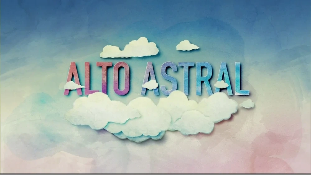 Alto Astral | TVPedia Brasil | Fandom