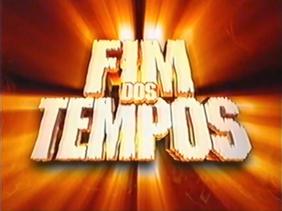 Fim Dos Tempos Tvpedia Brasil Fandom