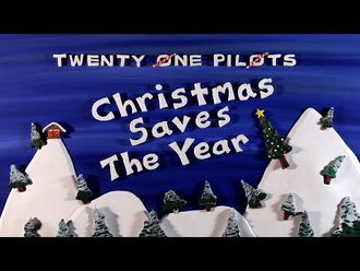 Twenty_One_Pilots_-_Christmas_Saves_The_Year_(Official_Video)