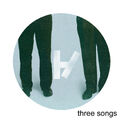 Three Songs (2012)