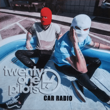 Car Radio, Twenty One Pilots Wiki