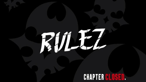 Rulez closed