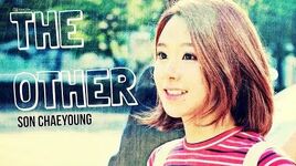 SON CHAEYOUNG - THE OTHER -FMV-