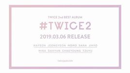 TWICE『 TWICE2』Information Video